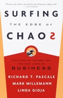 Surfing the Edge of Chaos: The Laws of Nature and the New Laws of Business 0609808834 Book Cover