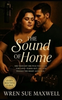 The Sound of Home: A heartfelt BBW small-town love story of second chances, harmony, and healing B0FWQXCXCV Book Cover