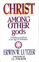 Christ Among Other Gods 0802416497 Book Cover