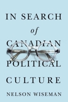 In Search of Canadian Political Culture 077481389X Book Cover