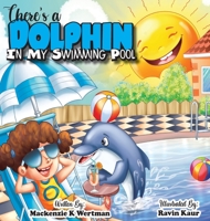 There's a Dolphin In My Swimming Pool 1952255996 Book Cover