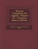 OEuvres Compl�tes De Laplace, Volume 10 1289761280 Book Cover