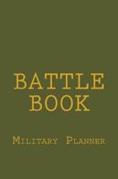 Battle Book: The Military Planner 1495917800 Book Cover
