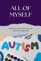 All Of Myself (Horton Poetry Collections) B0GYQJ9W6K Book Cover
