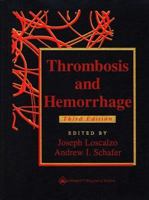 Thrombosis and Hemorrage 078173066X Book Cover