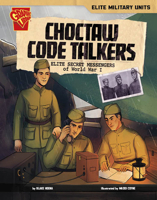 Choctaw Code Talkers: Elite Secret Messengers of World War I (Elite Military Units) B0DWDQ4TCX Book Cover