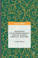 Romanian Counterinsurgency and its Global Context, 1944-1962 3319323784 Book Cover
