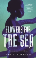 Flowers for the Sea 1250804035 Book Cover