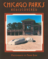 Chicago Parks Rediscovered 0912223030 Book Cover