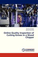 Online Quality Inspection of Cutting Knives in a Wood Chipper 3659320196 Book Cover