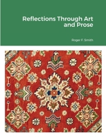 Reflections Through Art and Prose 1794894225 Book Cover