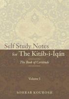 Self Study Notes for The Kit�b-i-�q�n: The Book of Certitude 0692811826 Book Cover