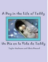 Un Dia En La Vida de Teddy/A Day in the Life of Teddy 1434914852 Book Cover