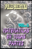 Matem?ticas en todas partes B09MYYYTF7 Book Cover