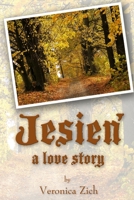Jesien ....a Love Story 1430304715 Book Cover