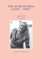 The Acne inversa (AI/HS) - "Diet": A guidebook from the Quantum-satis series Volume 2: Acne inversa & diet - A holistic solution for a better quality of life 3757854217 Book Cover
