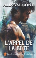 L'appel de la bête (Les Grizzlys de Grisbois) (French Edition) 198935470X Book Cover