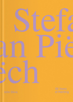 Stefan Piëch: 36 Years of Painting 3991532166 Book Cover