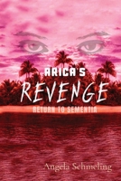 Arica's Revenge: Return to Sementia 1087971624 Book Cover