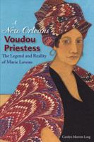 A New Orleans Voudou Priestess: The Legend And Reality of Marie Laveau 0813032148 Book Cover