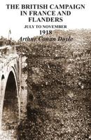 The British Campaign in France and Flanders, January to July 1918 9356016305 Book Cover