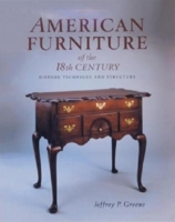 American Furniture of the 18th Century: History, Technique, and Structure 1561581046 Book Cover