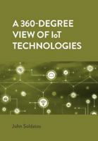 A 360-degree View of Iot Technologies (Integrated Microsystems) 163081752X Book Cover