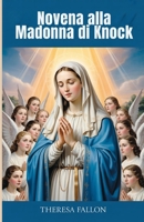 Novena alla Madonna di Knock (Italian Edition) B0FMP7G8WL Book Cover