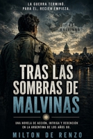 Tras las Sombras de Malvinas (Spanish Edition) B0DN6BY3HF Book Cover