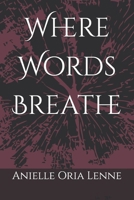 Where Words Breathe B0FWR4BQTN Book Cover
