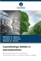 Cyanidhaltige Abfälle in Getreidemühlen (German Edition) 6209438709 Book Cover