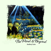 The Pond and Beyond 1988168589 Book Cover