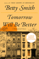 Tomorrow Will Be Better 0060870125 Book Cover