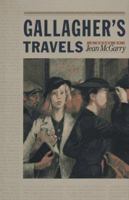 Gallagher's Travels (Johns Hopkins: Poetry and Fiction) 0801856345 Book Cover