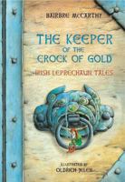 The Keeper of the Crock of Gold: Irish Leprechaun Tales 1856355640 Book Cover