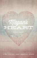 Megan's Heart 0983831653 Book Cover