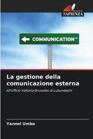 La gestione della comunicazione esterna (Italian Edition) 6209517919 Book Cover