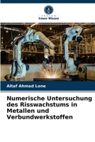 Numerische Untersuchung des Risswachstums in Metallen und Verbundwerkstoffen 6203656216 Book Cover