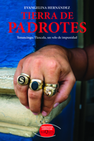 Tierra de padrotes: Tenancingo, Tlaxcala, un velo de impunidad 6074216835 Book Cover