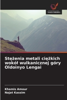 Stezenia metali ciezkich wokól wulkanicznej góry Oldoinyo Lengai (Polish Edition) 6202424443 Book Cover