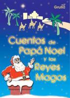 Cuentos De Papa Noel Y Los Reyes Magos / Stories of Santa Claus and the Three Kings 9875201537 Book Cover
