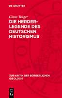 Die Herder-Legende Des Deutschen Historismus 3112781848 Book Cover