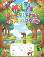 MiLi's Bosdieren Tekenboek (Dutch Edition) B0GJCW6MS3 Book Cover