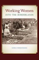 Working Women into the Borderlands 1623490405 Book Cover
