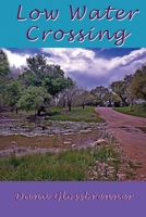Low Water Crossing: Book 2 of the Sulfur Gap Series B08D4VRR5V Book Cover