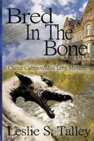 Bred In The Bone (A Clarice Campion/Miss Letty Mystery Book 2) 1542770459 Book Cover