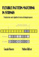 Flexible Pattern Matching in Strings 0521039932 Book Cover