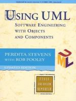 Using UML: Software Engineering with Objects and Components Revised Edition