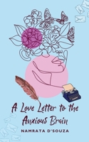 A Love Letter to the Anxious Brain B0DPQBXHJ9 Book Cover