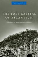 Mistra: Byzantine capital of the Peloponnese 0500250715 Book Cover